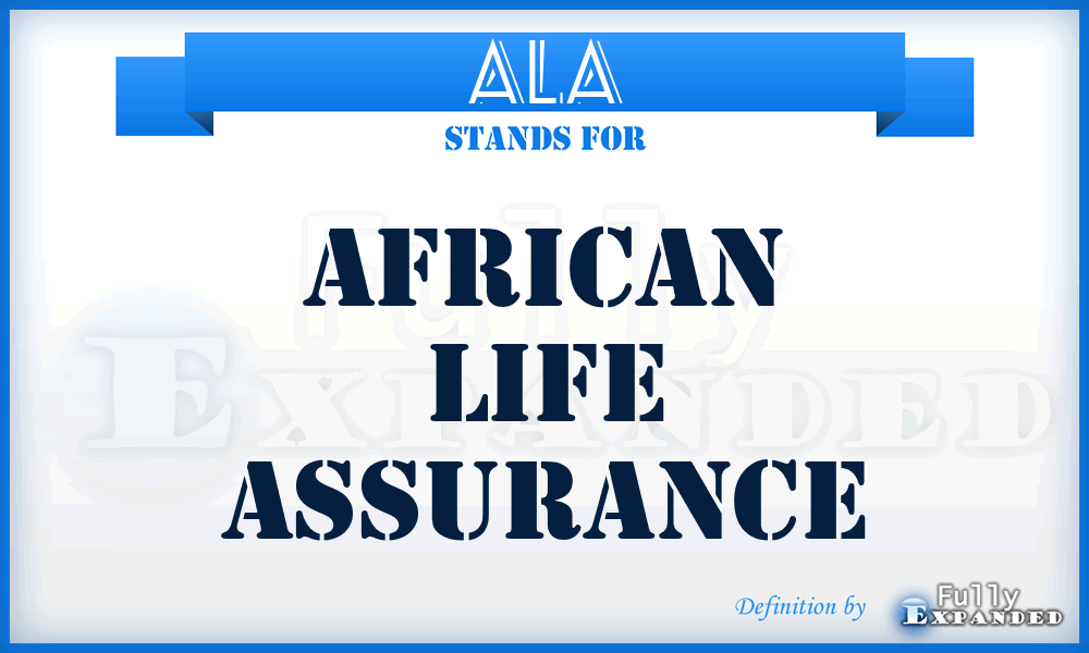ALA - African Life Assurance