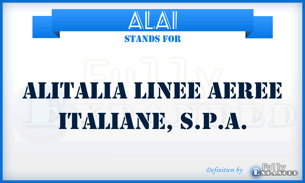 ALAI - Alitalia Linee Aeree Italiane, S.P.A.