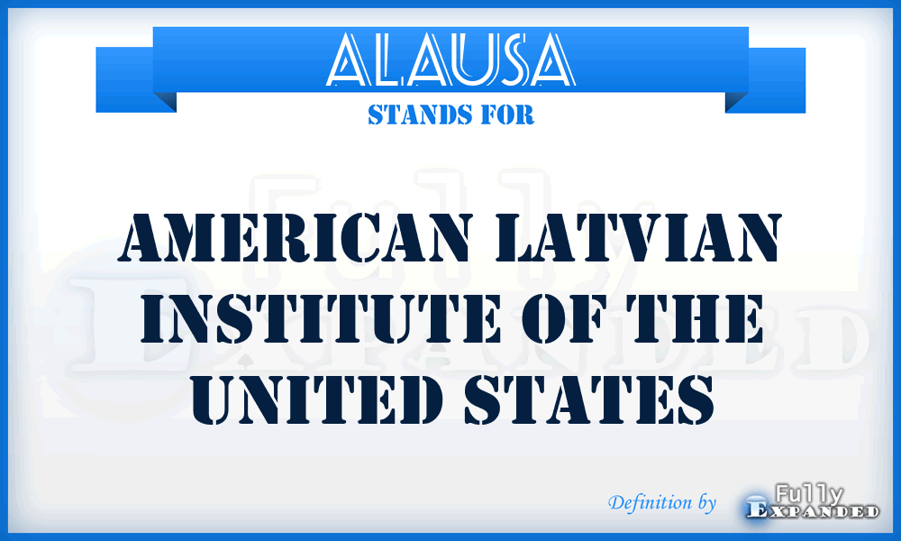 ALAUSA - American Latvian Institute of the United States