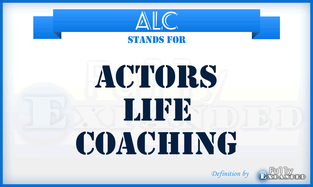 ALC - Actors Life Coaching