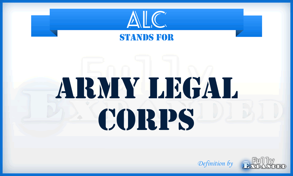 ALC - Army Legal Corps