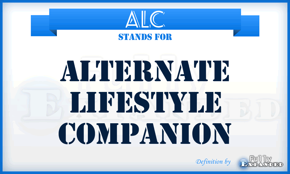 ALC - alternate lifestyle companion