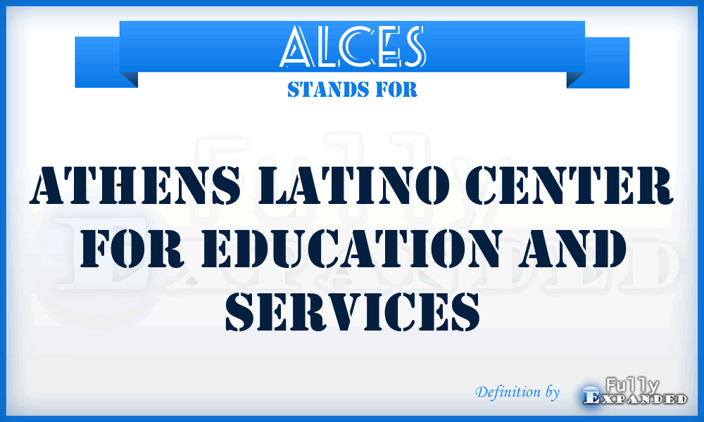 ALCES - Athens Latino Center for Education and Services