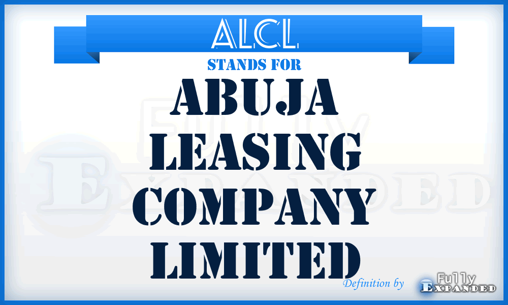 ALCL - Abuja Leasing Company Limited