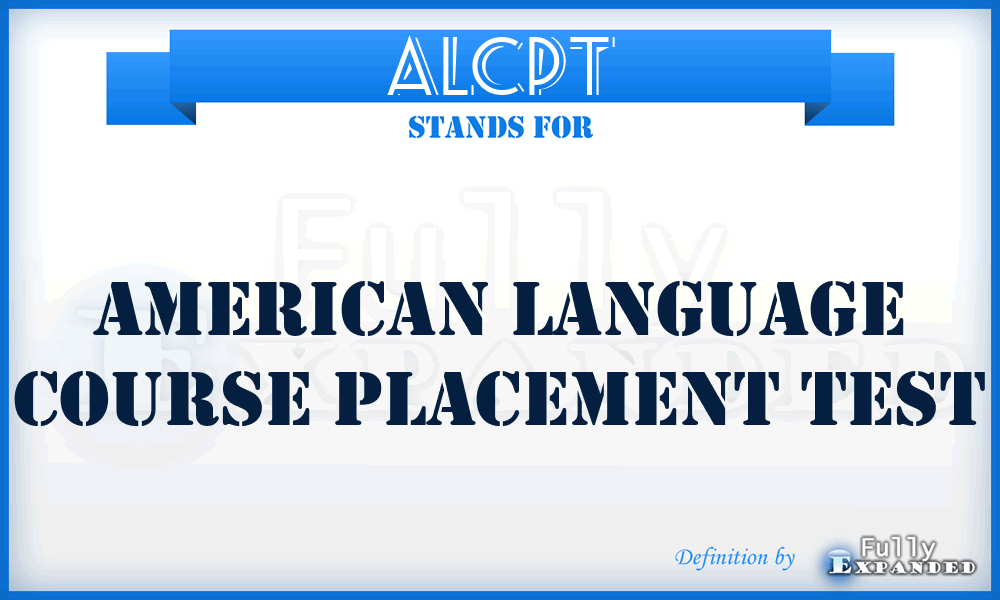 ALCPT - American Language Course Placement Test