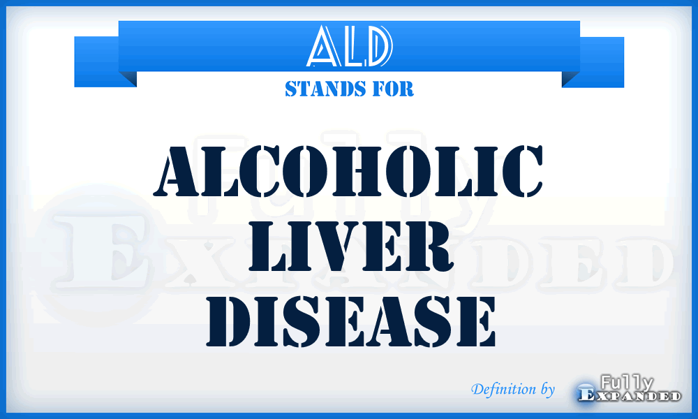 ALD - Alcoholic Liver Disease