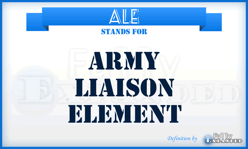 ALE - Army liaison element