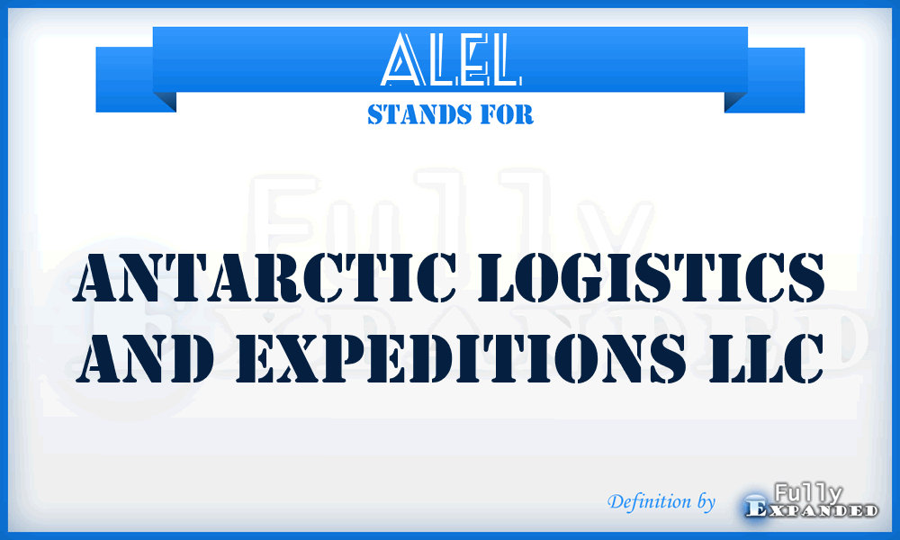 ALEL - Antarctic Logistics and Expeditions LLC
