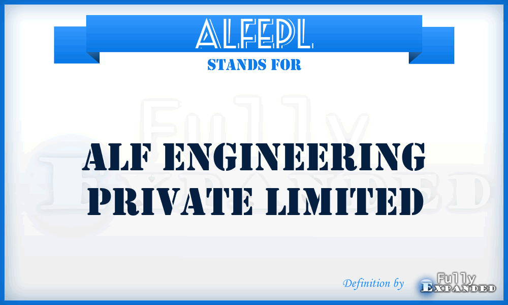 ALFEPL - ALF Engineering Private Limited