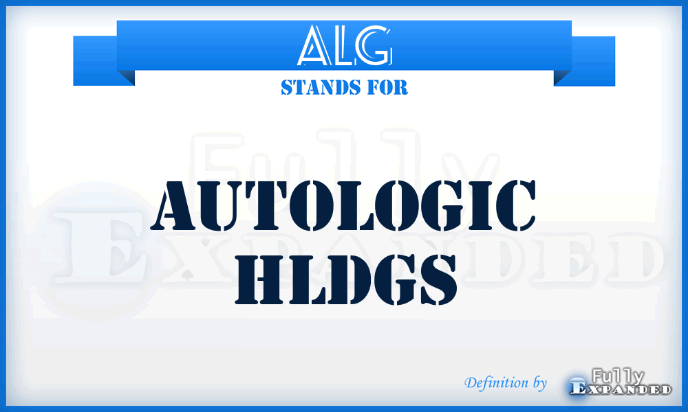 ALG - Autologic Hldgs