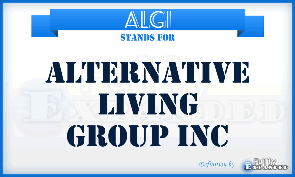ALGI - Alternative Living Group Inc
