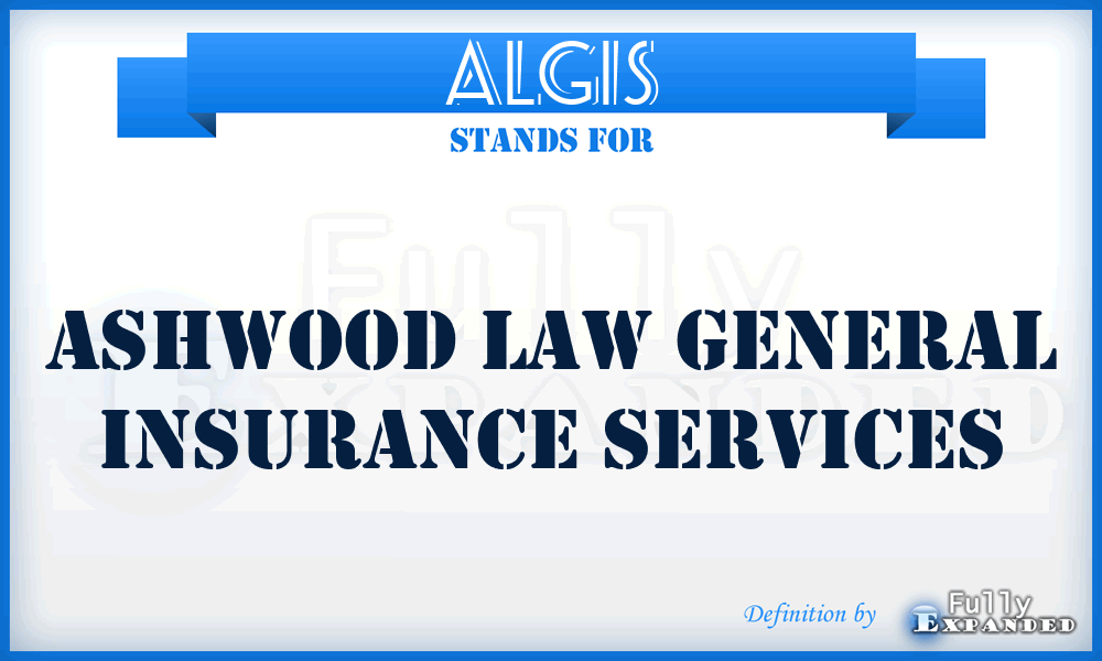 ALGIS - Ashwood Law General Insurance Services