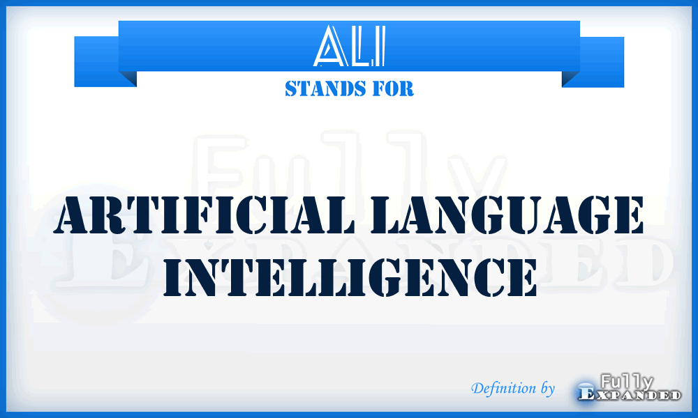 ALI - Artificial Language Intelligence