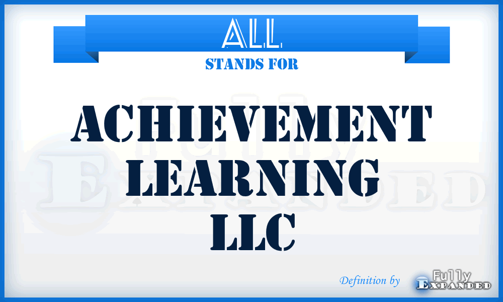 ALL - Achievement Learning LLC