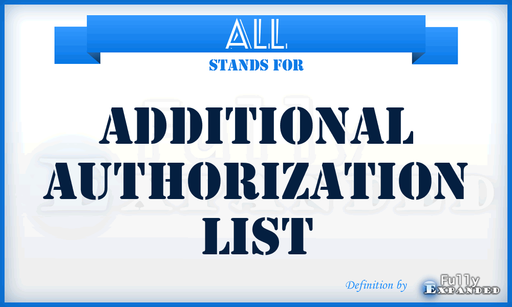 ALL - Additional Authorization List