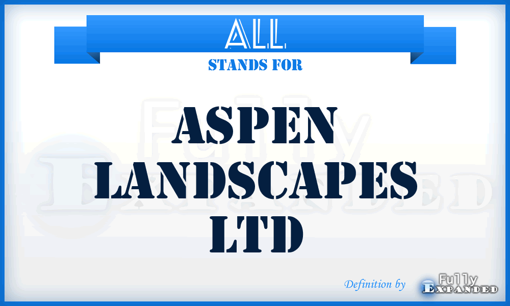 ALL - Aspen Landscapes Ltd