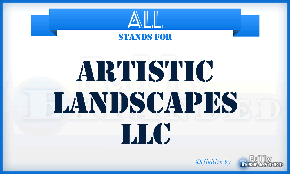 ALL - Artistic Landscapes LLC