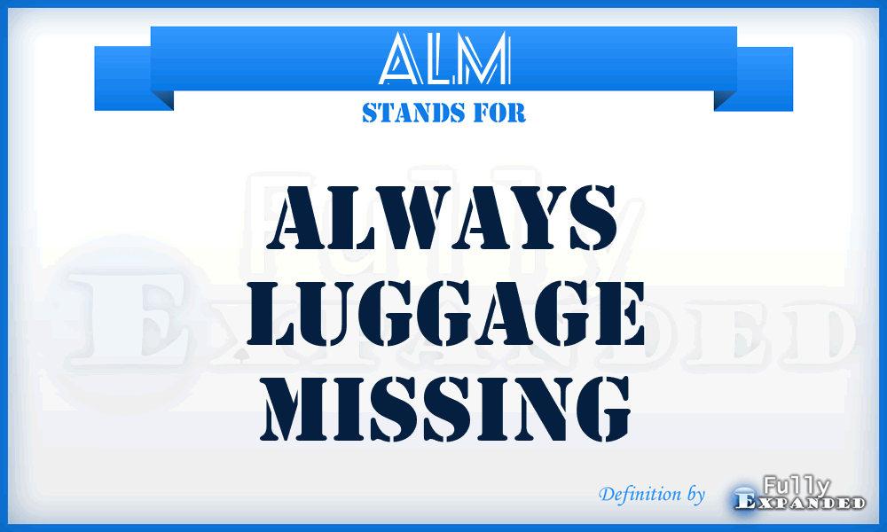 ALM - Always Luggage Missing