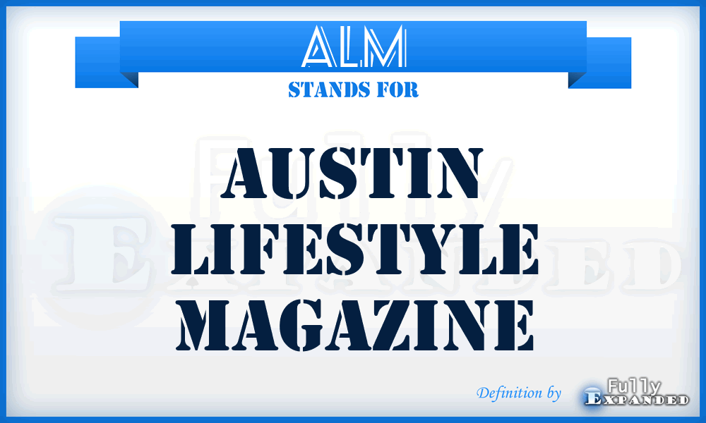 ALM - Austin Lifestyle Magazine