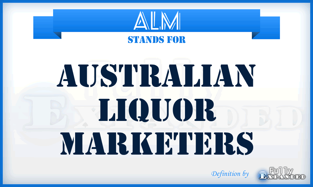 ALM - Australian Liquor Marketers