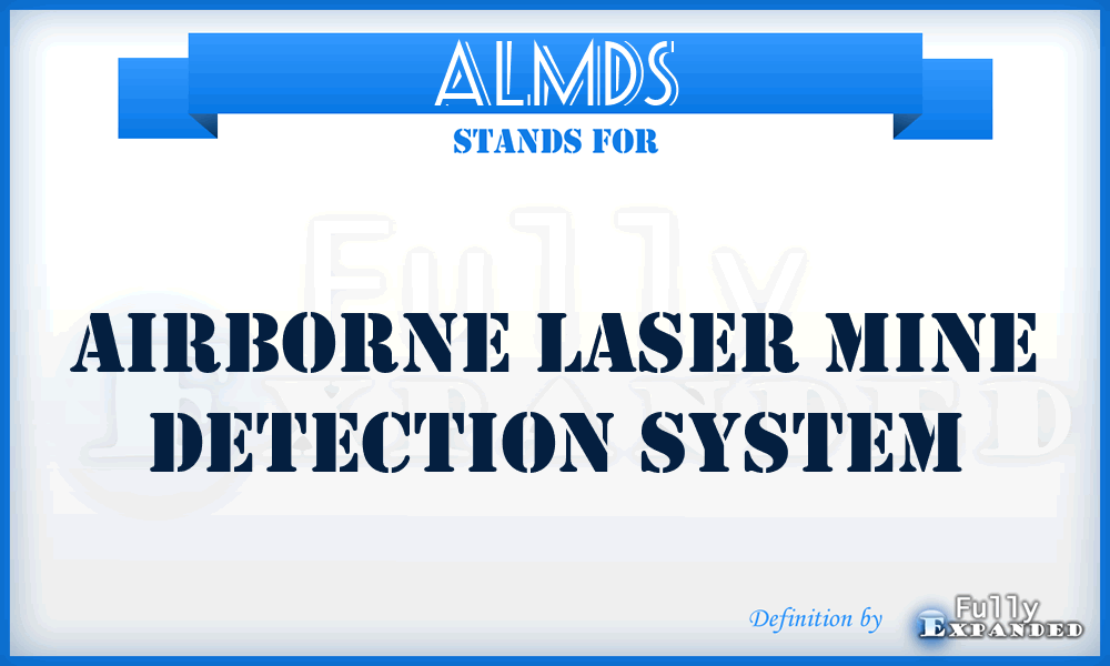 ALMDS - Airborne Laser Mine Detection System