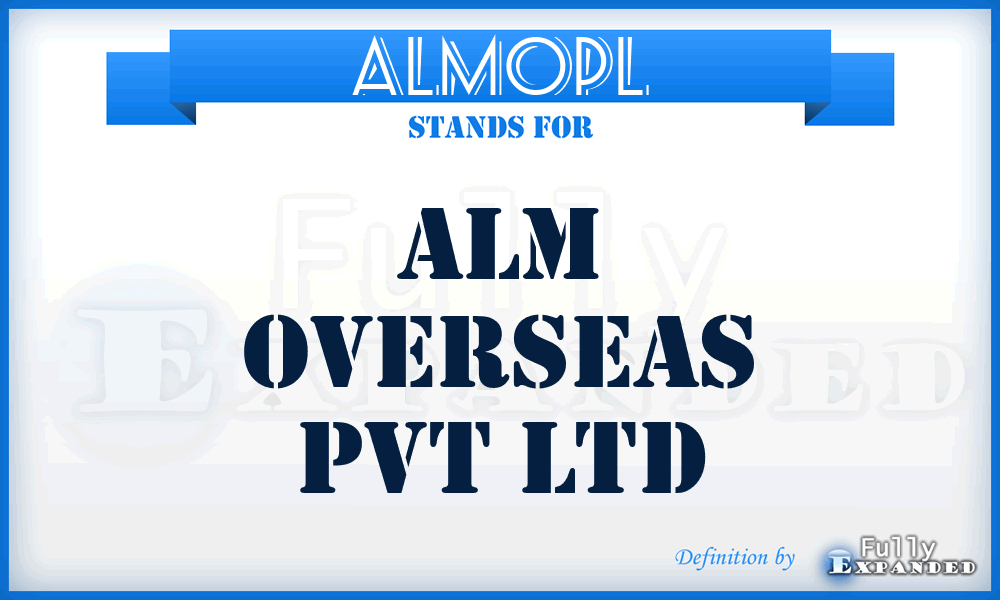 ALMOPL - ALM Overseas Pvt Ltd