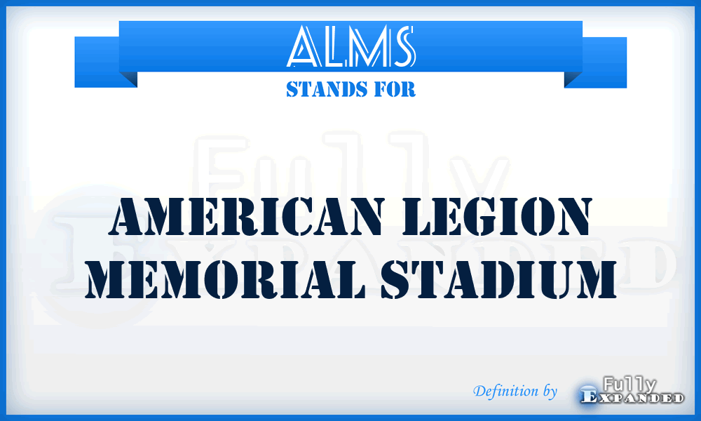 ALMS - American Legion Memorial Stadium