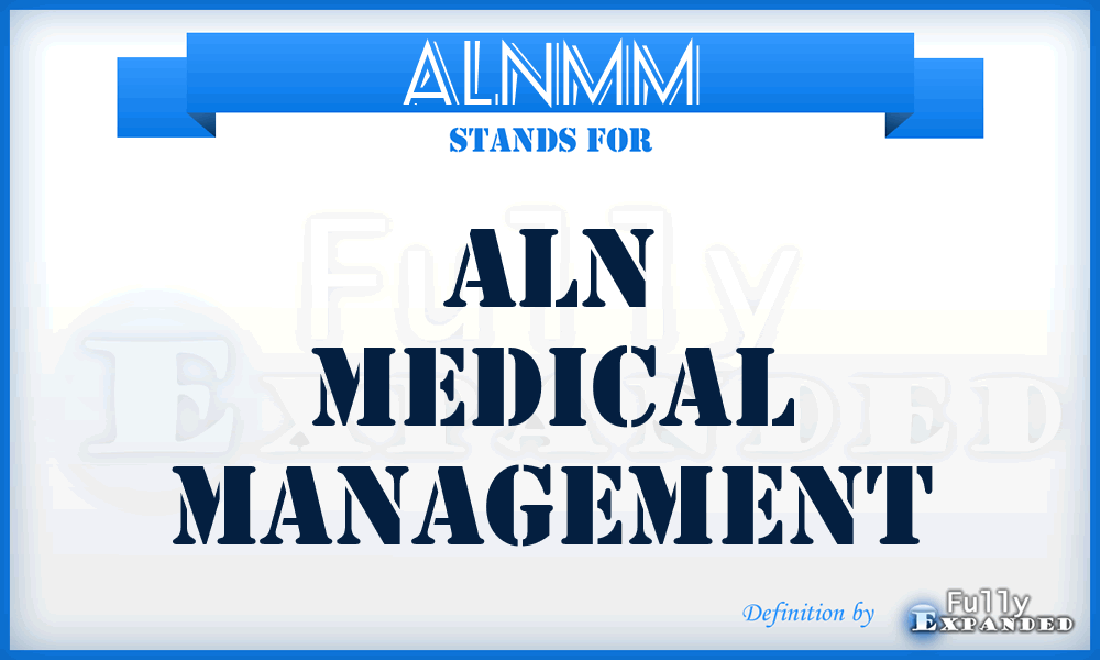 ALNMM - ALN Medical Management
