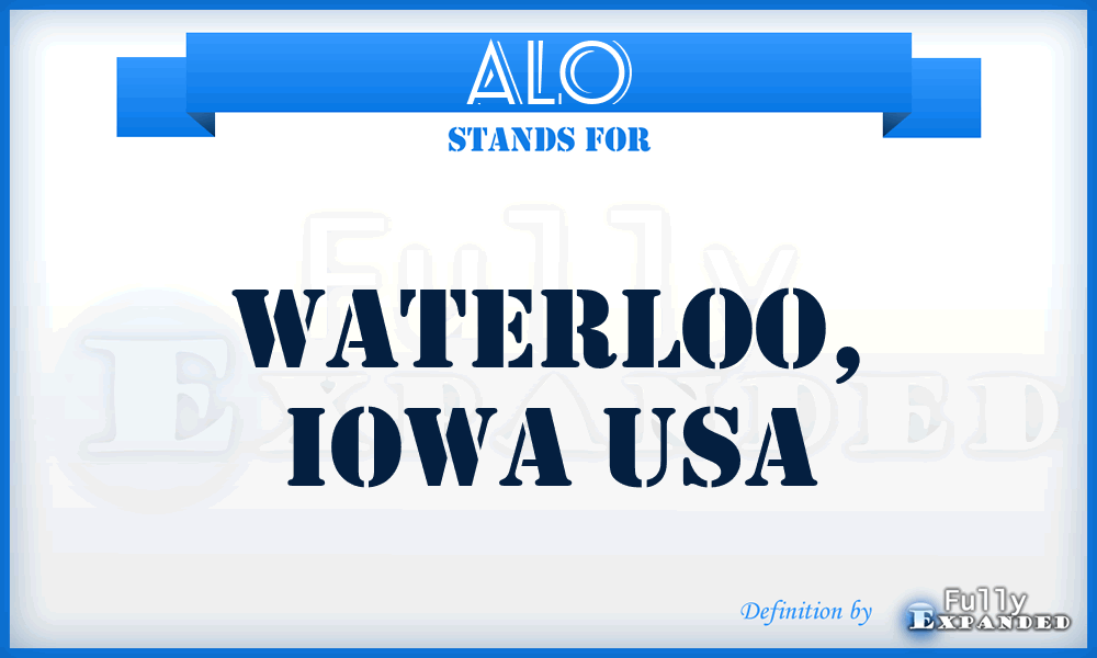 ALO - Waterloo, Iowa USA
