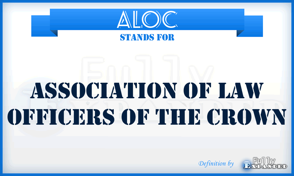 ALOC - Association of Law Officers of the Crown