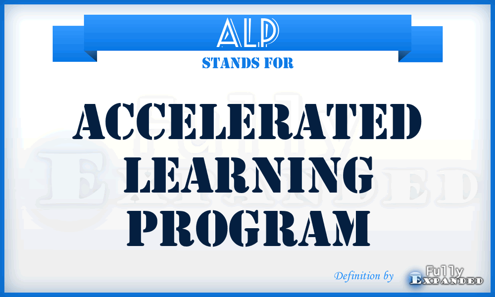 ALP - Accelerated Learning Program