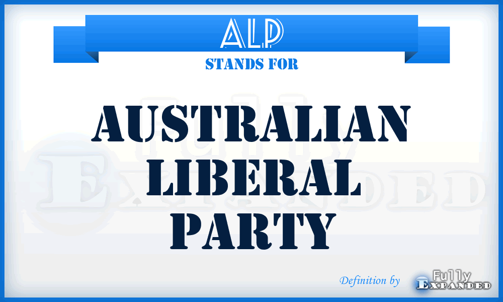 ALP - Australian Liberal Party