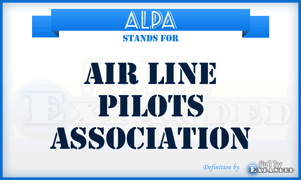 ALPA - Air Line Pilots Association