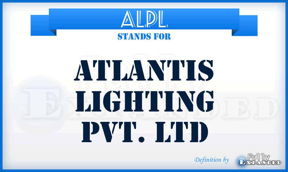 ALPL - Atlantis Lighting Pvt. Ltd