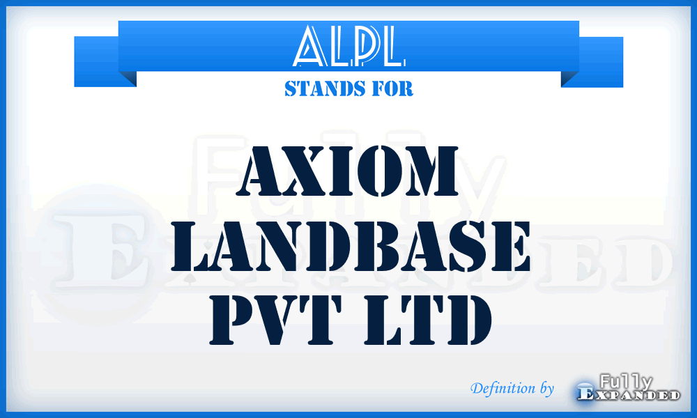 ALPL - Axiom Landbase Pvt Ltd