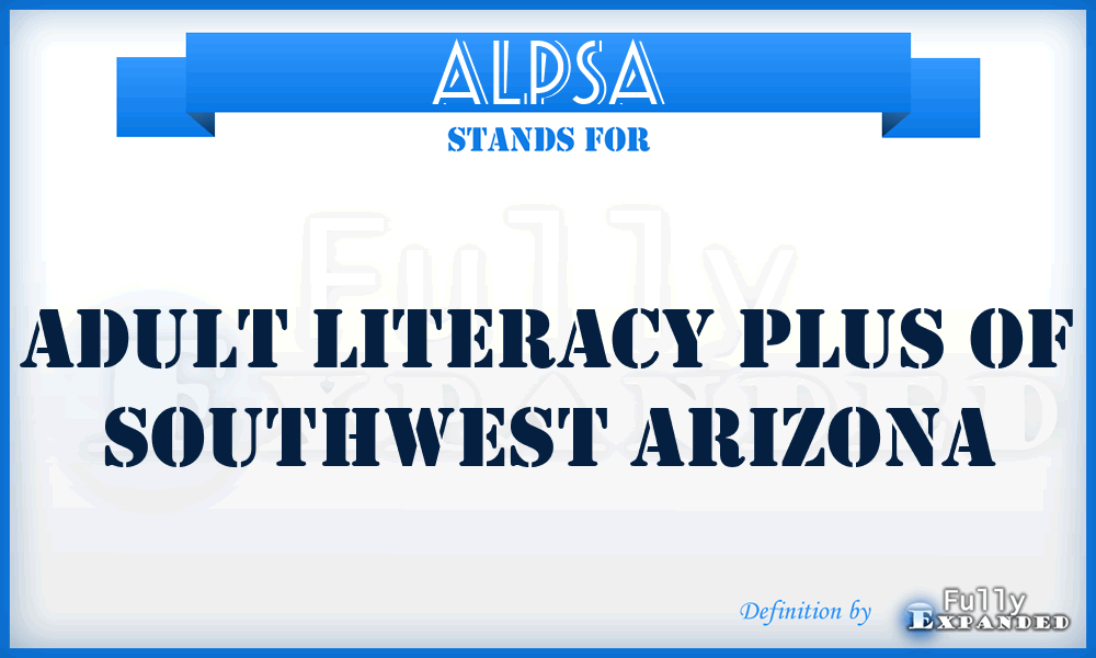 ALPSA - Adult Literacy Plus of Southwest Arizona