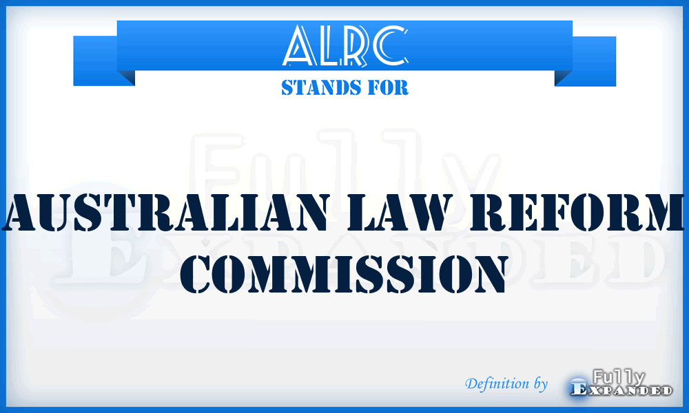 ALRC - Australian Law Reform Commission