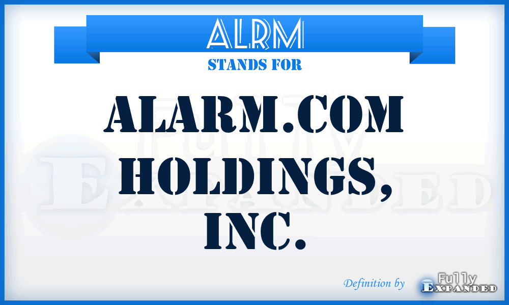 ALRM - Alarm.com Holdings, Inc.