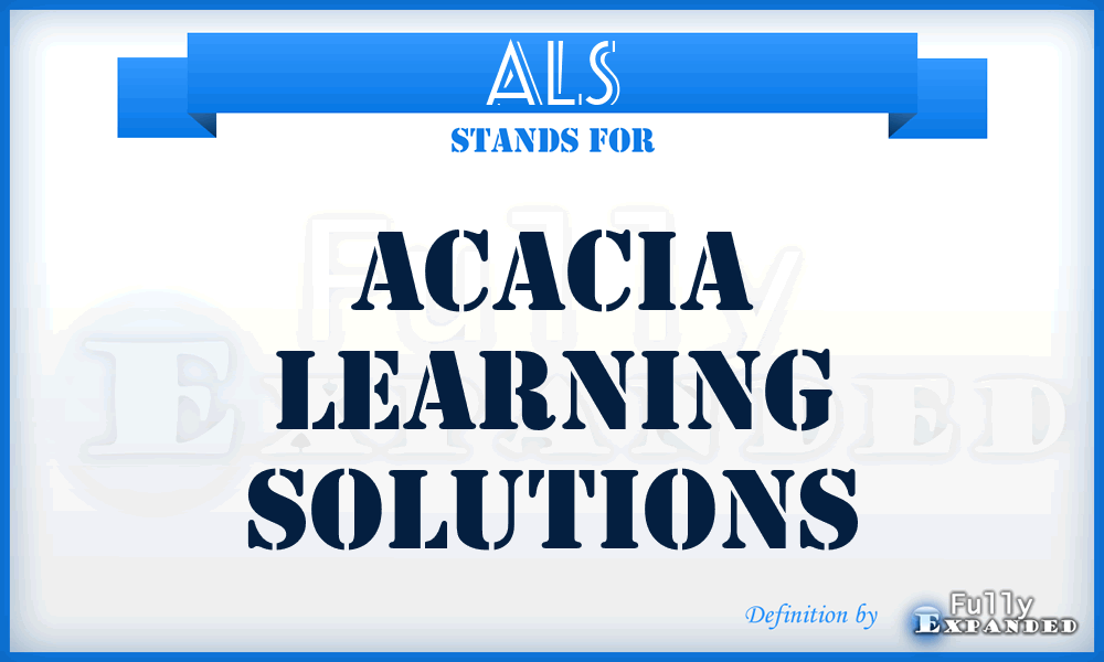 ALS - Acacia Learning Solutions