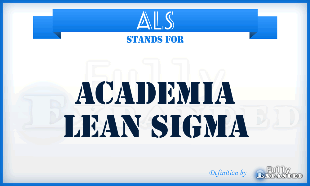 ALS - Academia Lean Sigma