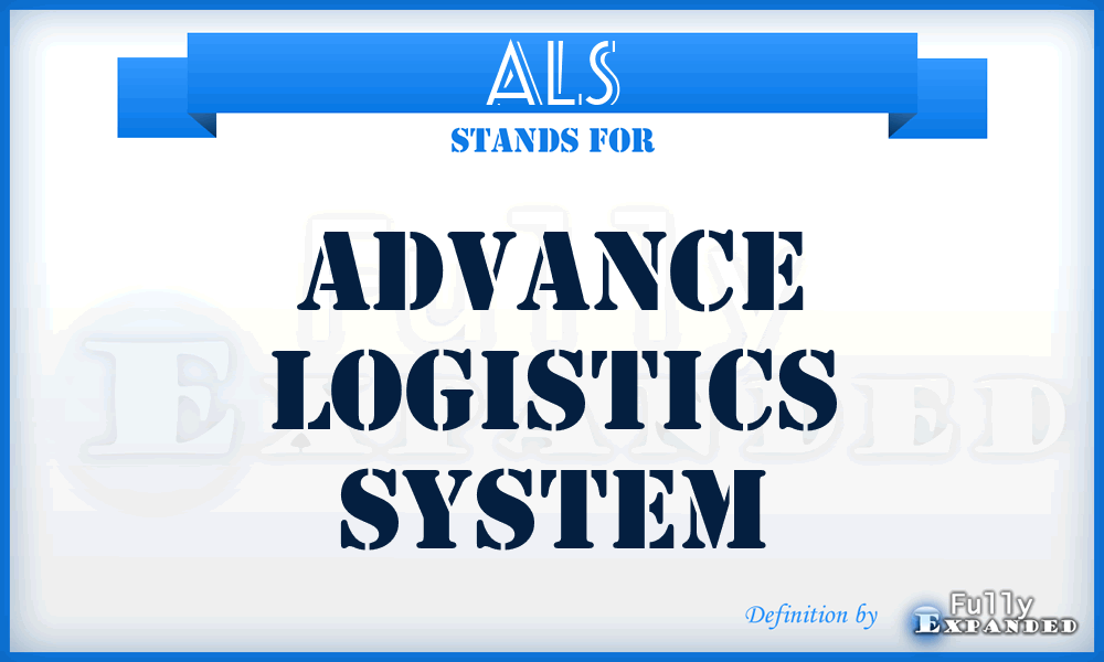 ALS - Advance Logistics System