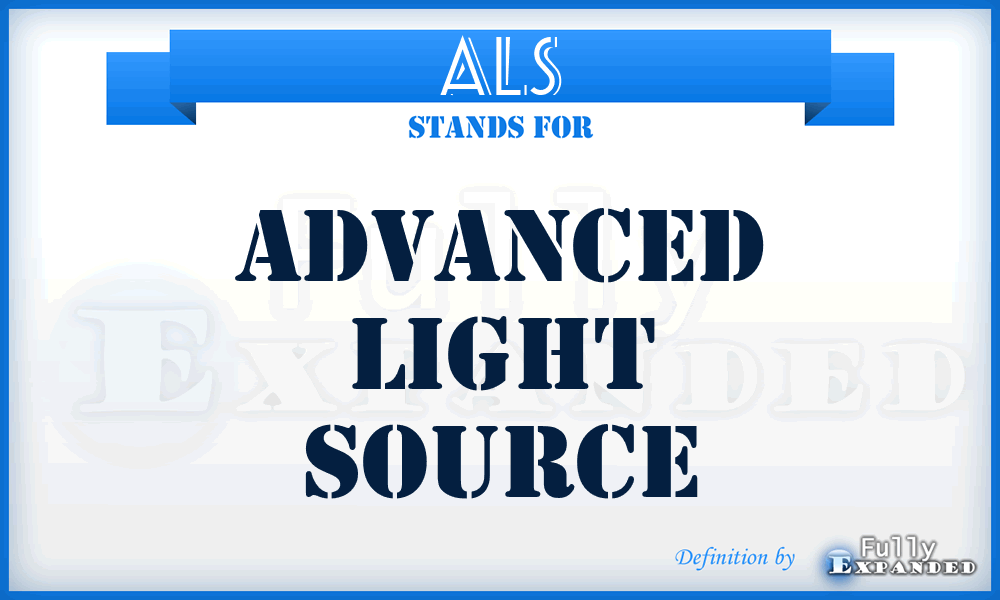 ALS - Advanced Light Source