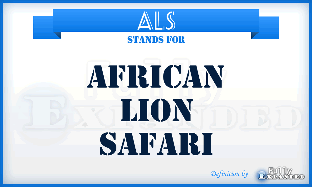 ALS - African Lion Safari