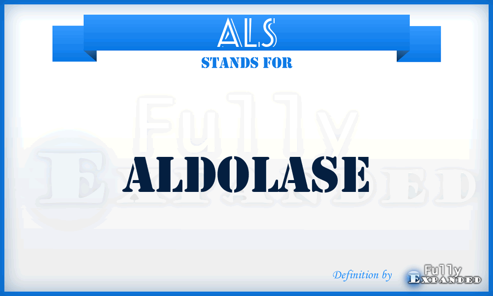 ALS - Aldolase