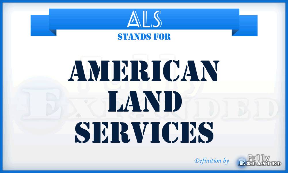 ALS - American Land Services