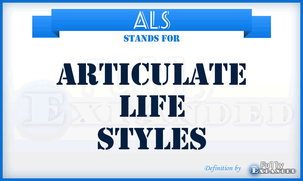 ALS - Articulate Life Styles