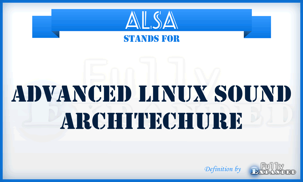 ALSA - Advanced Linux Sound Architechure