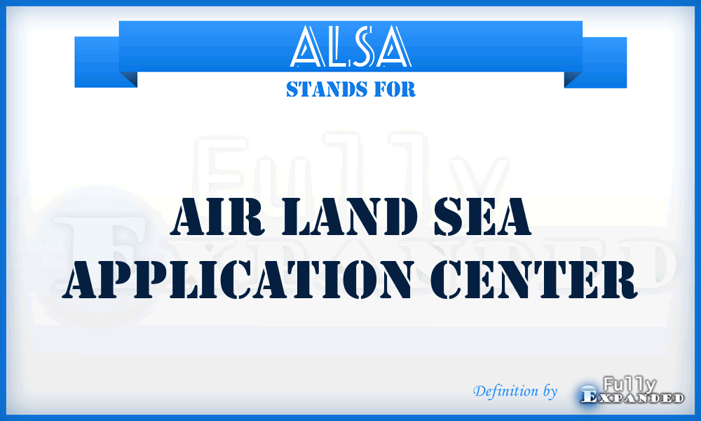 ALSA - Air Land Sea Application Center