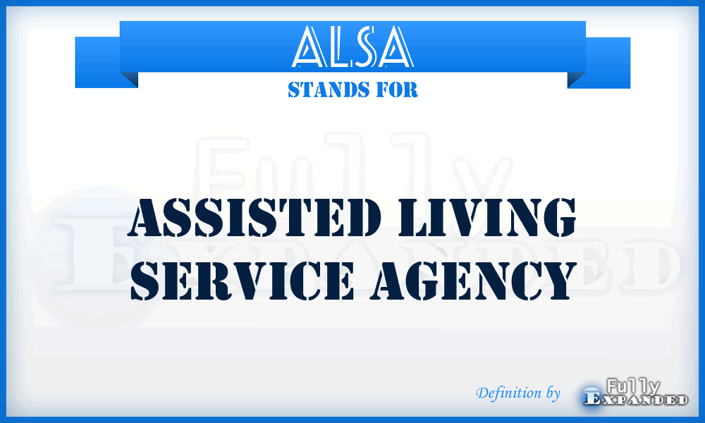 ALSA - Assisted Living Service Agency