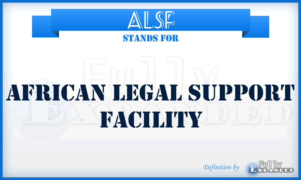 ALSF - African Legal Support Facility